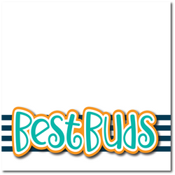 Best Buds - Printed Premade Scrapbook Page 12x12 Layout