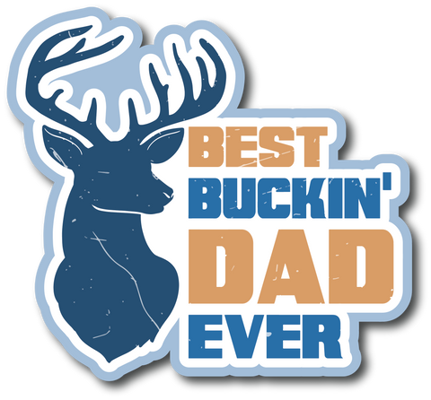 Best Bunkin' Dad Ever - Scrapbook Page Title Sticker