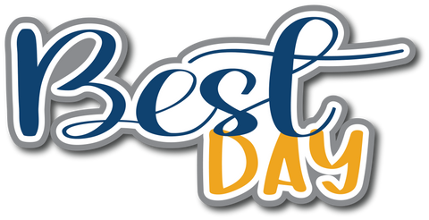 Best Day - Scrapbook Page Title Sticker