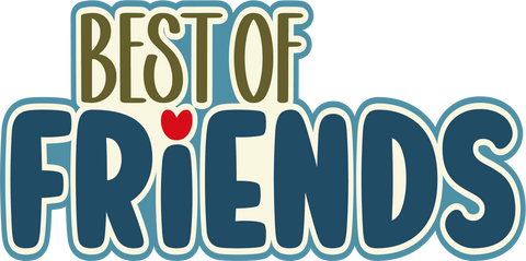 Best of Friends - Scrapbook Page Title Sticker