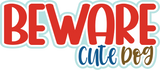 Beware Cute Dog - Scrapbook Page Layered Overlay Kit