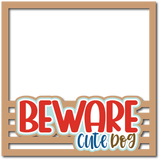 Beware Cute Dog - Scrapbook Page Layered Overlay Kit
