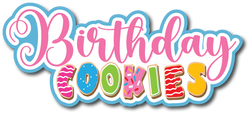 Birthday Cookies - Scrapbook Page Title Sticker