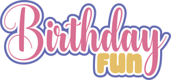 Birthday Fun - Scrapbook Page Title Sticker