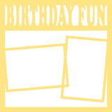 Birthday Fun - 2 Frames - Scrapbook Page Overlay Die Cut - Choose a Color