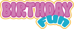 Birthday Fun - Scrapbook Page Title Sticker