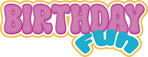 Birthday Fun - Scrapbook Page Title Sticker