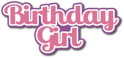 Birthday Girl - Scrapbook Page Title Die Cut