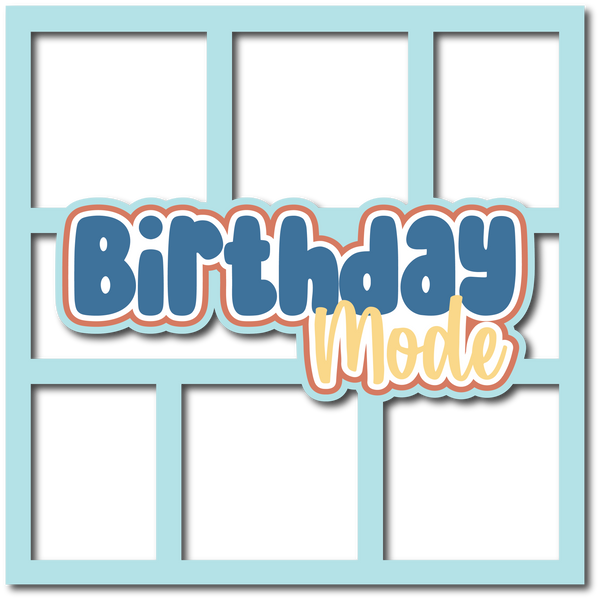 Birthday Mode - 6 Frames - Scrapbook Page Layered Overlay Kit