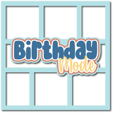 Birthday Mode - 6 Frames - Scrapbook Page Layered Overlay Kit