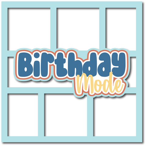 Birthday Mode - 6 Frames - Scrapbook Page Layered Overlay Kit