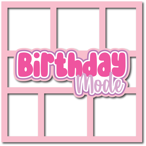 Birthday Mode - 6 Frames - Scrapbook Page Layered Overlay Kit