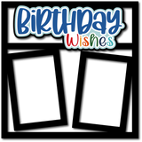Birthday Wishes - 2 Frames - Scrapbook Page Layered Overlay Kit