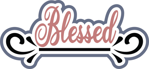 Blessed - Scrapbook Page Title Die Cut