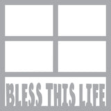 Bless This Life - 4 Frames - Scrapbook Page Overlay Die Cut - Choose a Color