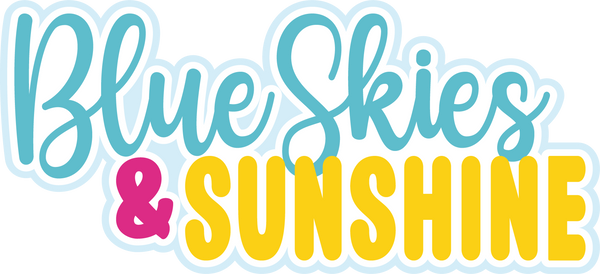 Blue Skies & Sunshine - Scrapbook Page Title Sticker