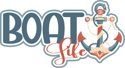 Boat Life - Scrapbook Page Title Sticker