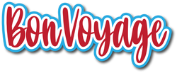 Bon Voyage - Scrapbook Page Title Die Cut