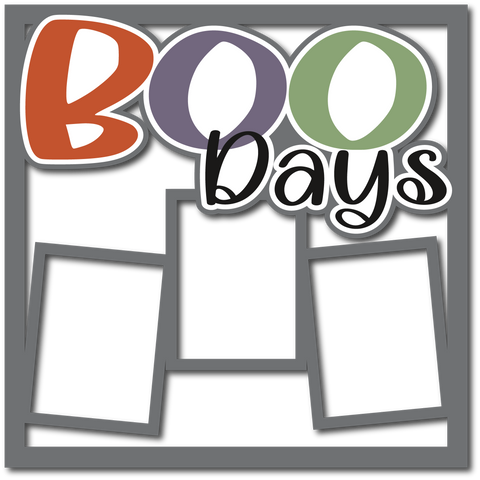 Boo Days - 3 Frames - Layered Overlay - Digital Cut File - SVG - INSTANT DOWNLOAD