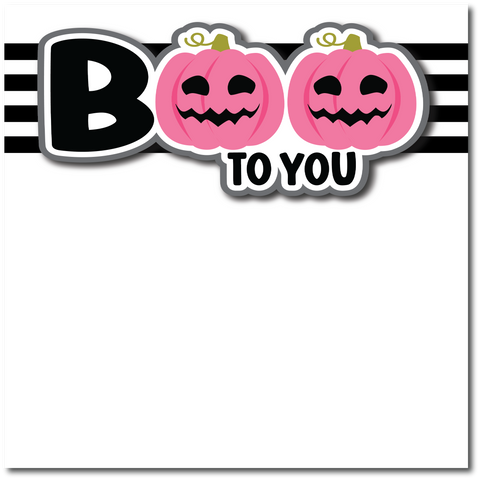 Boo to You - Printed Premade Scrapbook Page 12x12 Layout