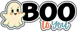 Boo to You - Scrapbook Page Title Die Cut