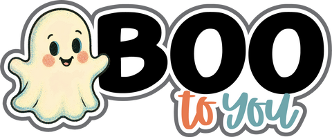 Boo to You - Scrapbook Page Title Die Cut
