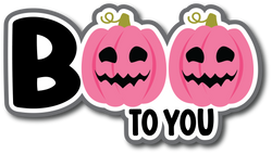 Boo to You - Scrapbook Page Title Sticker