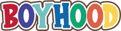 Boyhood - Scrapbook Page Title Sticker