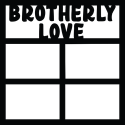 Brotherly Love - 4 frames - Scrapbook Page Overlay