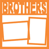 Brothers - 2 Frames - Scrapbook Page Overlay Die Cut - Choose a Color