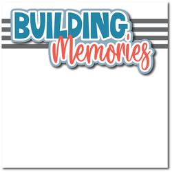 Building Memories - Printed Premade Scrapbook Page 12x12 Layout