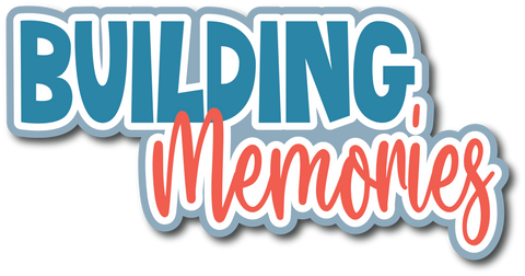 Building Memories - Scrapbook Page Title Sticker