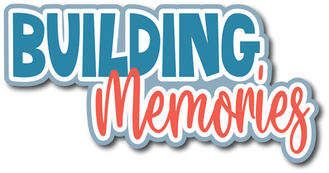 Building Memories - Scrapbook Page Title Die Cut