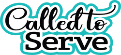Called to Serve - Scrapbook Page Title Die Cut