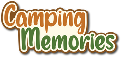 Camping Memories - Scrapbook Page Title Die Cut