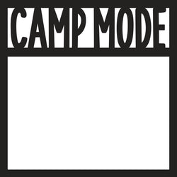 Camp Mode - Scrapbook Page Overlay Die Cut