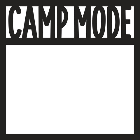 Camp Mode - Scrapbook Page Overlay