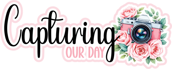 Capturing Our Day - Scrapbook Page Title Die Cut