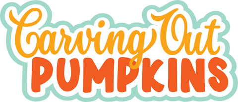 Carving Out Pumpkins - Digital Cut File - SVG - INSTANT DOWNLOAD