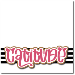 Catitude - Printed Premade Scrapbook Page 12x12 Layout