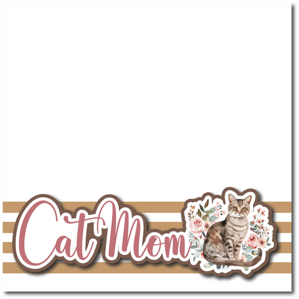 Cat Mom - Printed Premade Scrapbook Page 12x12 Layout