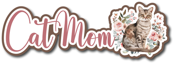 Cat Mom - Scrapbook Page Title Sticker