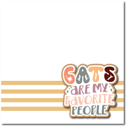 Cats are My Favorite People - Printed Premade Scrapbook Page 12x12 Layout