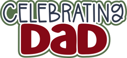 Celebrating Dad - Scrapbook Page Title Sticker