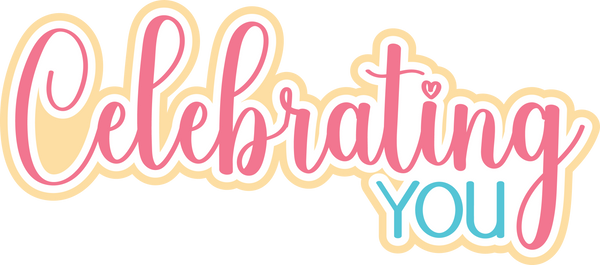 Celebrating You - Scrapbook Page Title Sticker