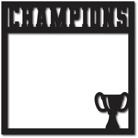 Champions - Scrapbook Overlay - Digital Cut File - SVG - INSTANT DOWNLOAD
