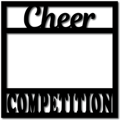 Cheer Competition - Scrapbook Overlay - Digital Cut File - SVG - INSTANT DOWNLOAD