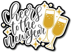 Cheers to the New Year - Scrapbook Page Title Die Cut