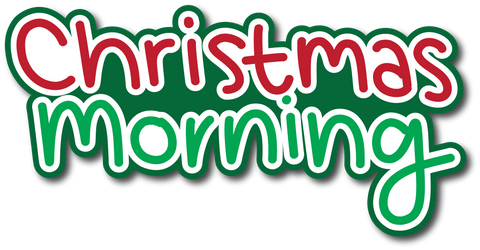 Christmas Morning - Scrapbook Page Title Die Cut