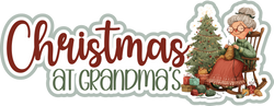 Christmas at Grandma's  - Scrapbook Page Title Die Cut